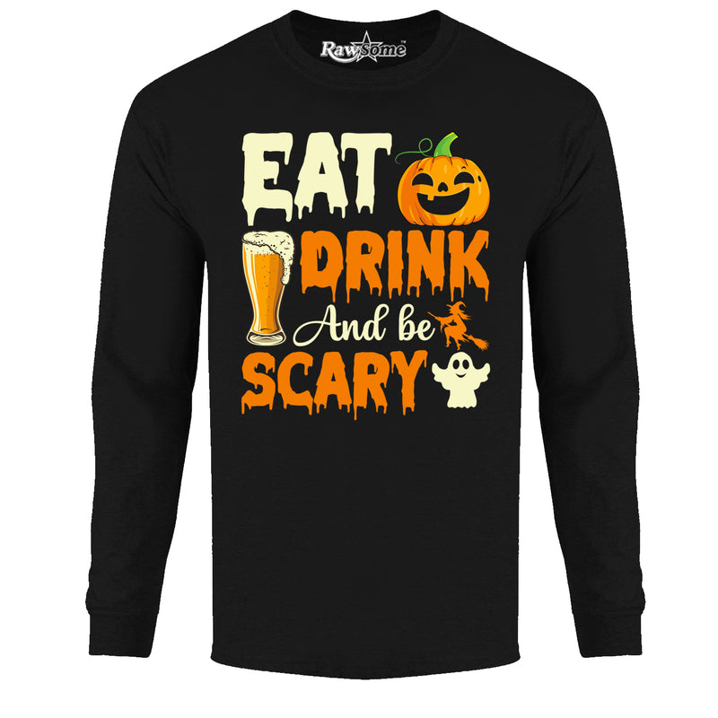 Men Creepy Scary Halloween Long Sleeve Shirt - Eat Drink and Be Scary