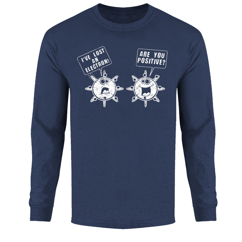 Men's LS Funny Nerd - I've Lost An Electron!