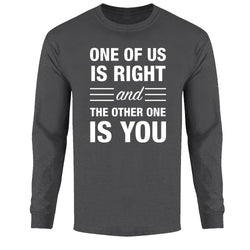 Men's LS Funny Nerd - One of Us is Right