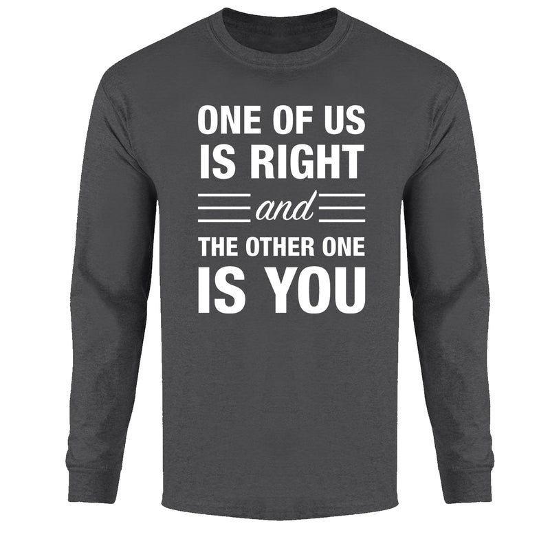 Men's LS Funny Nerd - One of Us is Right