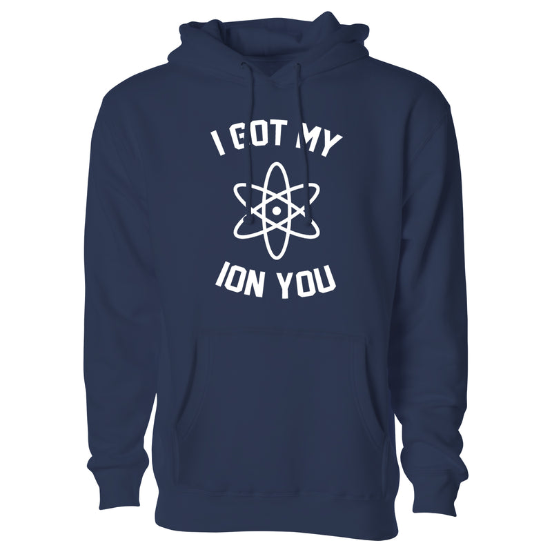 Men's Funny Nerd Pull Over Hoodie - I Got My ION You