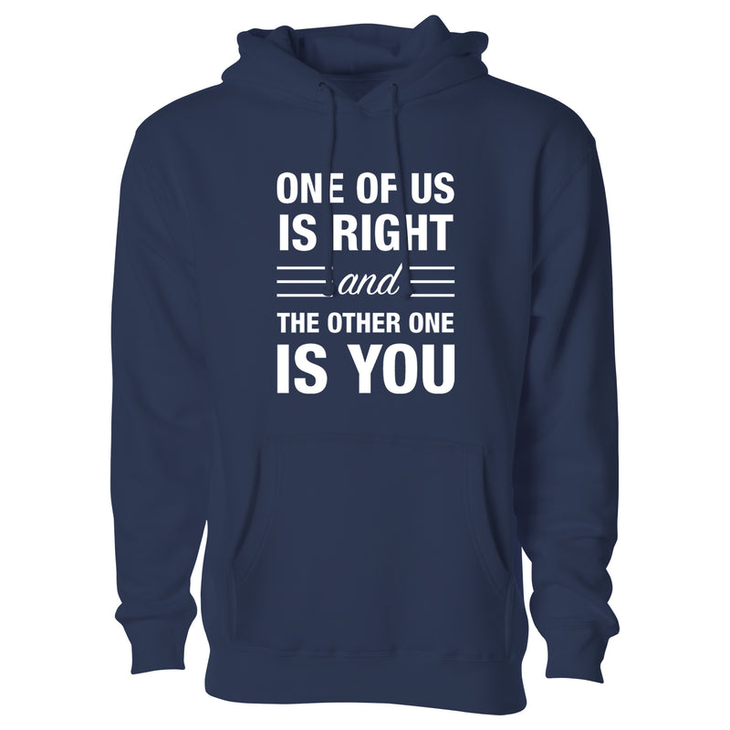 Men's Funny Nerd Pull Over Hoodie - One of Us is Right