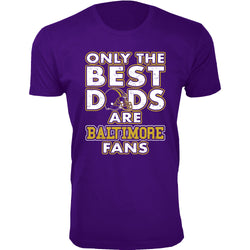 Men's Only The Best Dads Football Fan T-Shirt - Baltimore