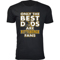 Men's Only The Best Dads Football Fan T-Shirt - Pittsburgh