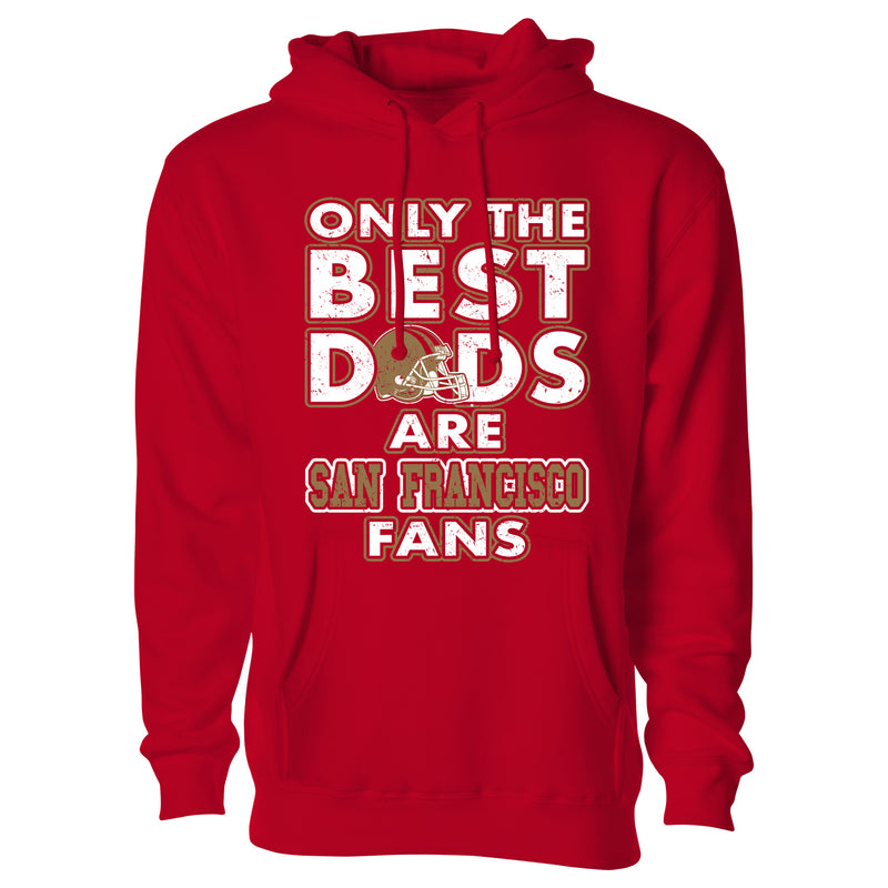 Men's Only The Best Dads Football Fan Pull Over Hoodie - San Francisco