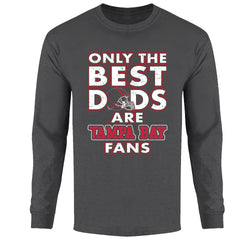 Men's Only The Best Dads Football Fan Long Sleeve - Tampa Bay