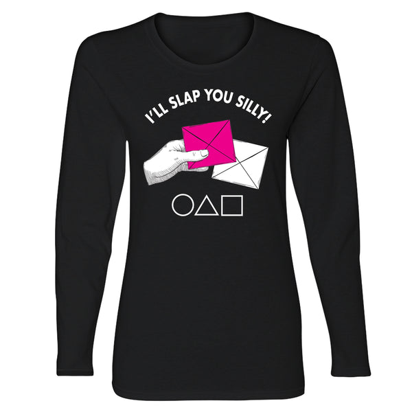 Women's Game of Squid Long Sleeve - I'll Slap You Silly