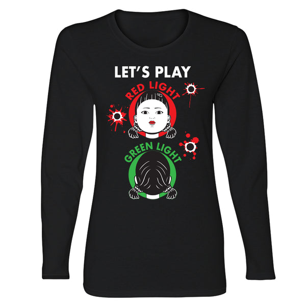 Women's Game of Squid Long Sleeve - Let's Play Red Light Green Light