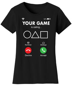 Women's Game of Squid T-shirts - Your Game is Calling