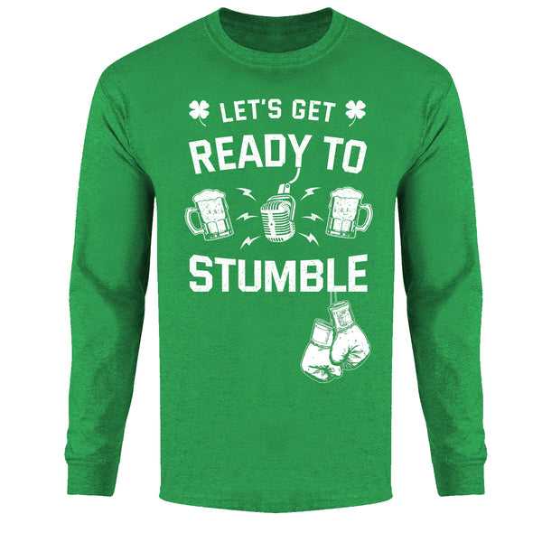 Men's St. Patrick Long Sleeve - Let's Get Ready to Stumble