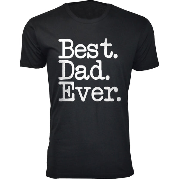Men's Best. Dad. Ever. Typewriter Font T-shirts