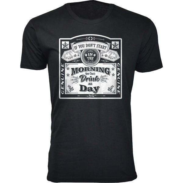 Men's Morning You Can't Drink All Day T-shirts