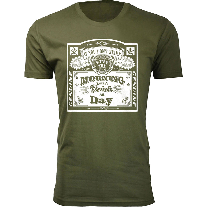 Men's Morning You Can't Drink All Day T-shirts