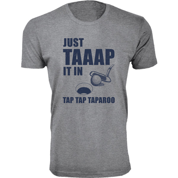 Men's - Golf - Just TAAAP IT IN  TAP TAP TAPAROO