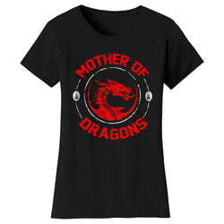 Women's Thrones and Dragon's T-shirts - Mother of Dragons