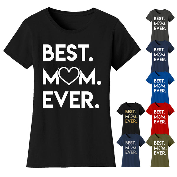 Women's Best Mom Ever Heart T-shirts