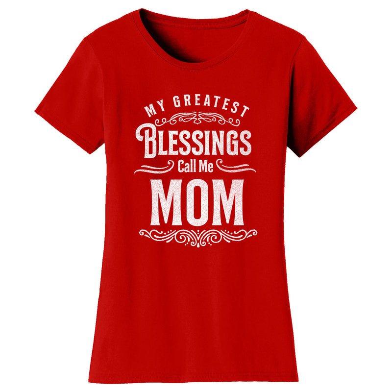 Mother's Day - My Greatest Blessing Call Me Mom