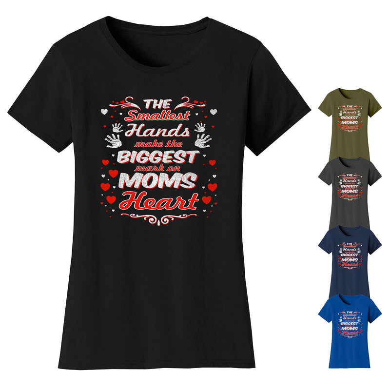 Women's The Smallest Hands Make The Biggest Mark on MOMS Heart T-shirts
