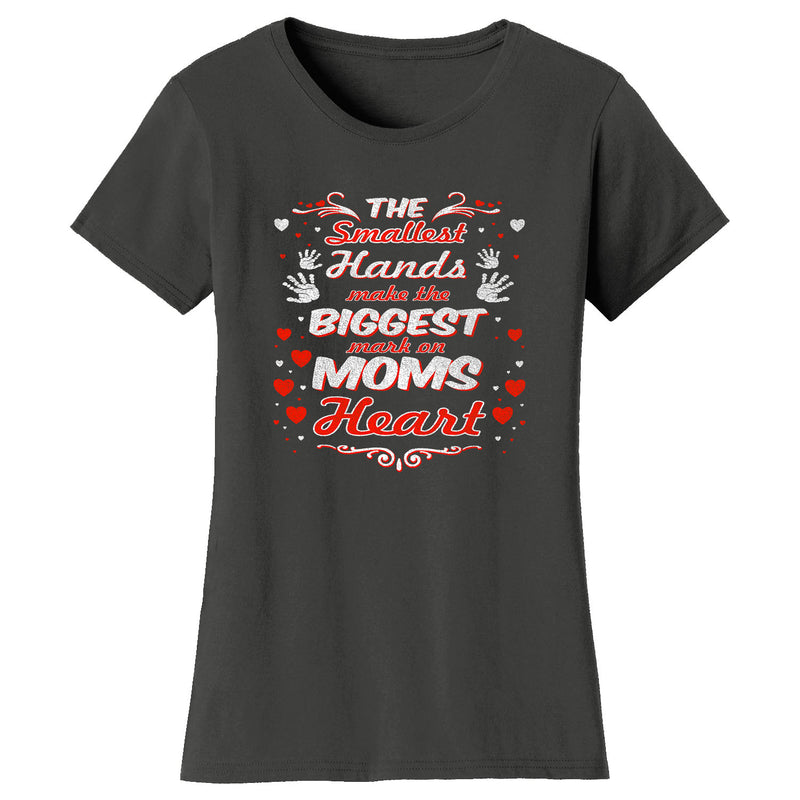 Women's The Smallest Hands Make The Biggest Mark on MOMS Heart T-shirts