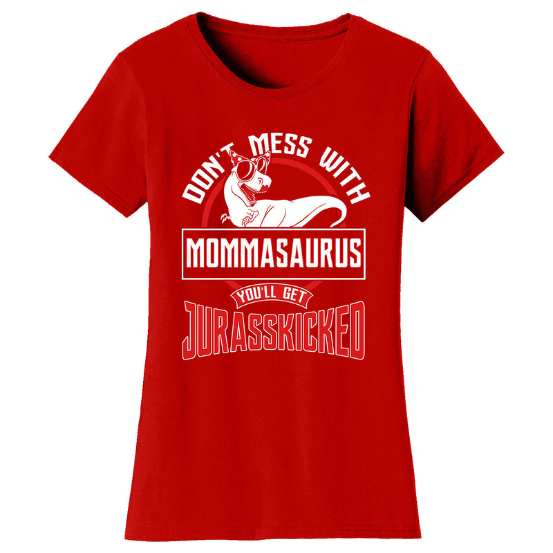 Mother's Day - Don't Mess With Mommasaurus