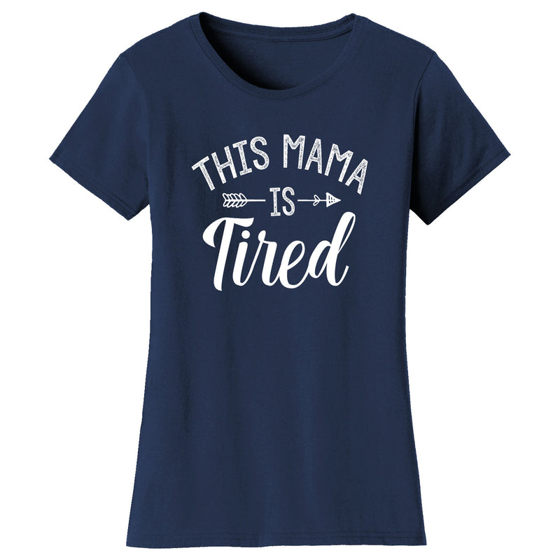 Mother's Day - This Mama is Tired