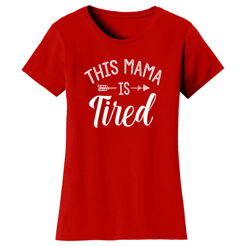 Mother's Day - This Mama is Tired