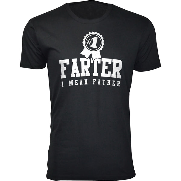 Men's - Father's Day - #1 Farter I Mean Father