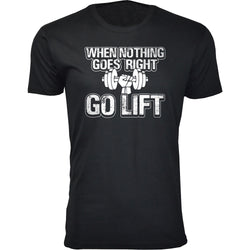 Men's - Gym - When Nothing Goes Right Go Lift