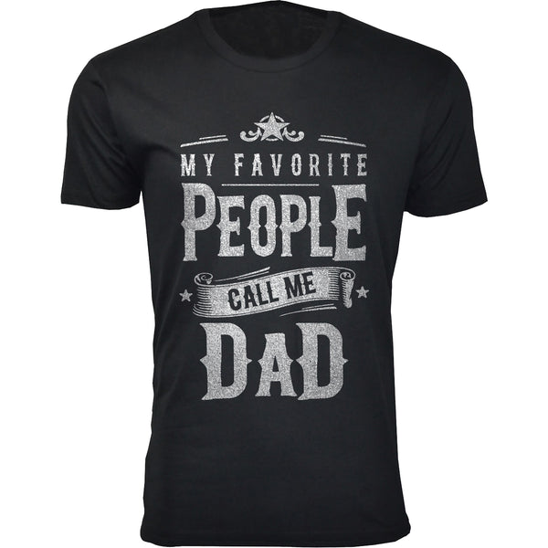 Men's My Favorite People Call Me DAD T-shirts