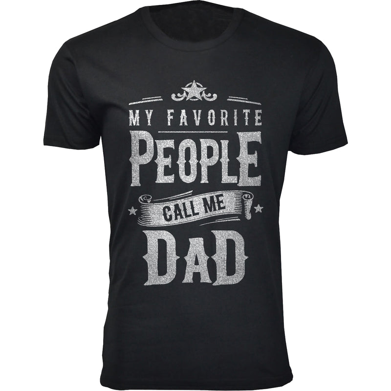 Men's My Favorite People Call Me DAD T-shirts