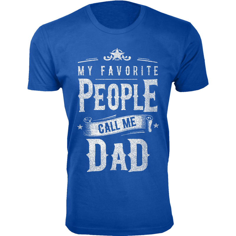 Men's My Favorite People Call Me DAD T-shirts
