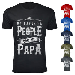 Men's My Favorite People Call Me PAPA T-shirts