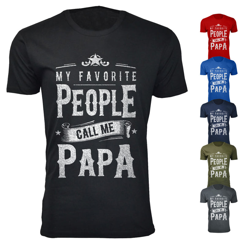 Men's My Favorite People Call Me PAPA T-shirts