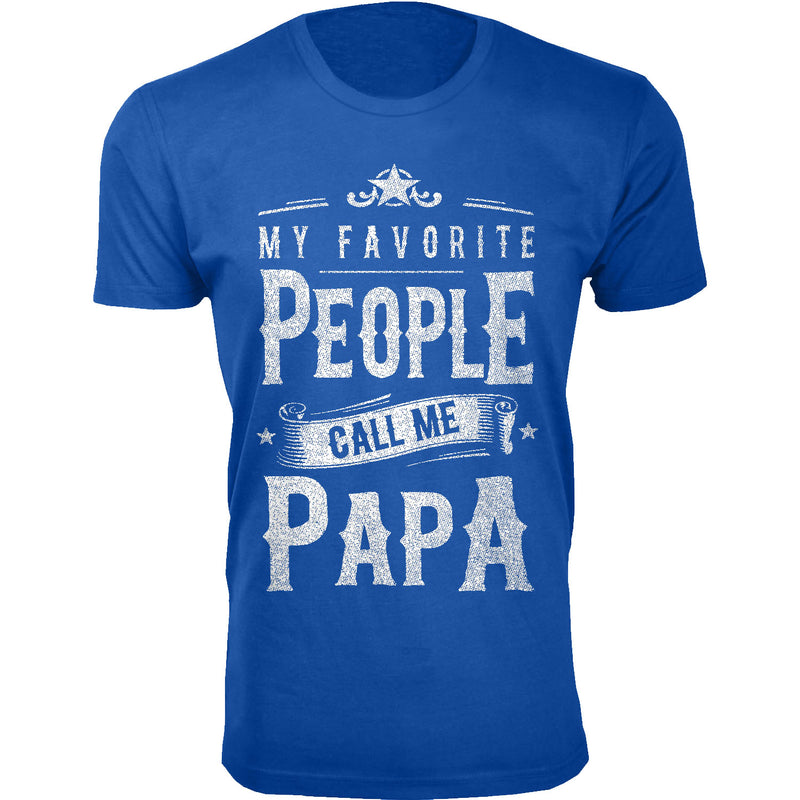 Men's My Favorite People Call Me PAPA T-shirts