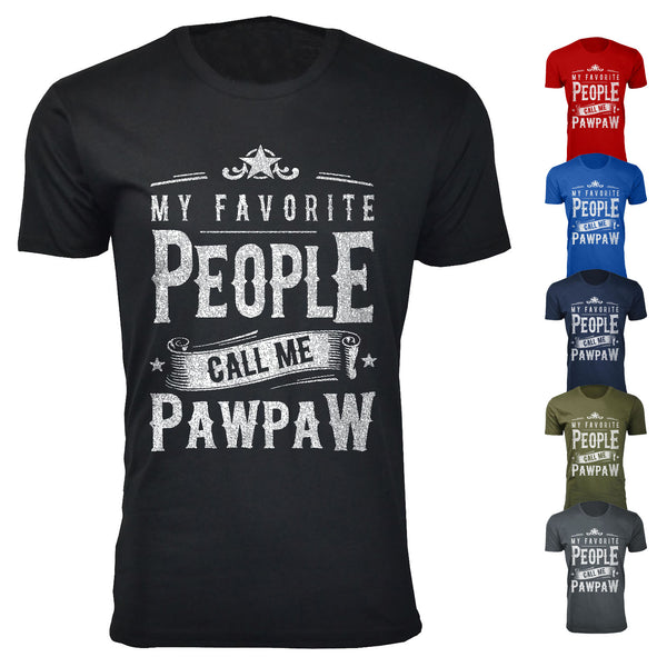 Men's My Favorite People Call Me PAWPAW T-shirts