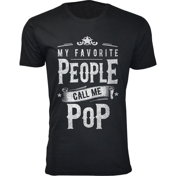 Men's My Favorite People Call Me POP T-shirts