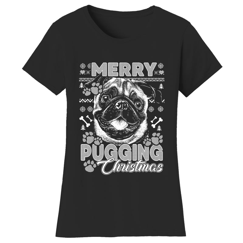 Women's Christmas - Merry Pugging Christmas