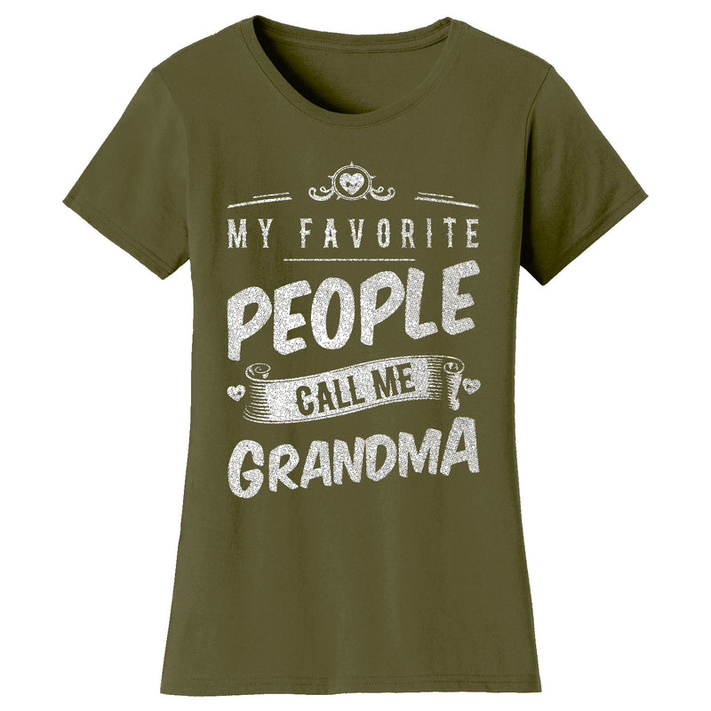 Women's My Favorite People Call Me T-shirts - Grandma