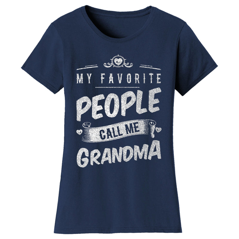 Women's My Favorite People Call Me T-shirts - Grandma