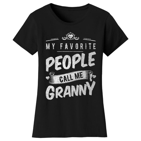 Women's My Favorite People Call Me T-shirts - Granny
