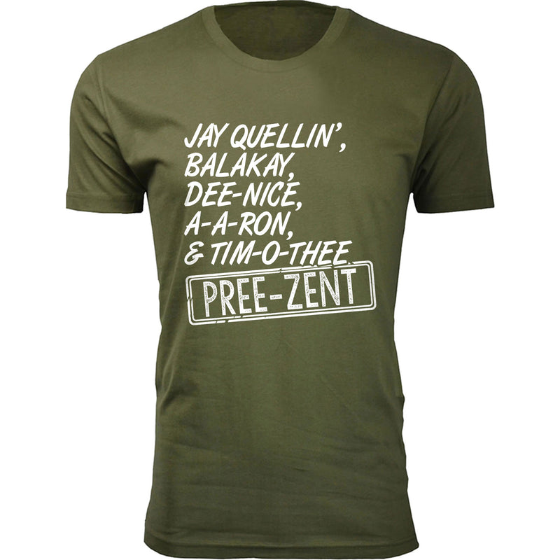 Men's Jay Quellin, Balakay, A-A-Ron & Tim-O-Thee Pree-Zent Humor T-shirts