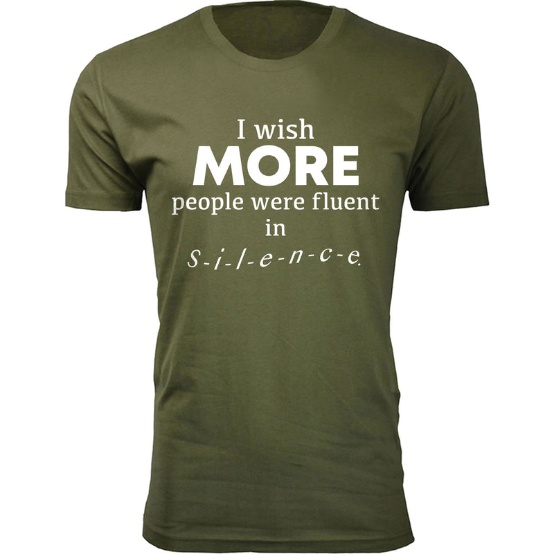 Men's I Wish More People Were Fluent in Silence Humor T-shirts