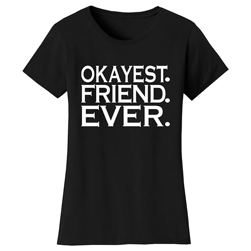 Mother's Day - Okayest Friend Ever