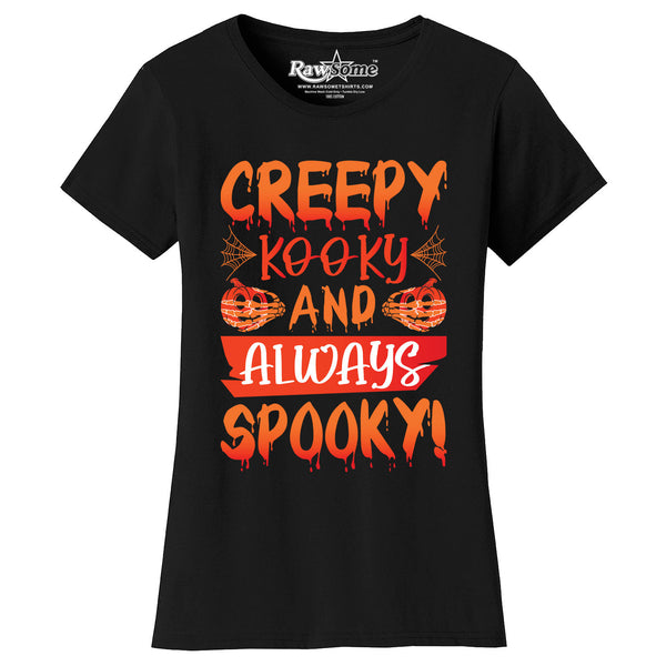 Women Creepy Scary Halloween T-Shirt - Creepy Kooky and Always Spooky