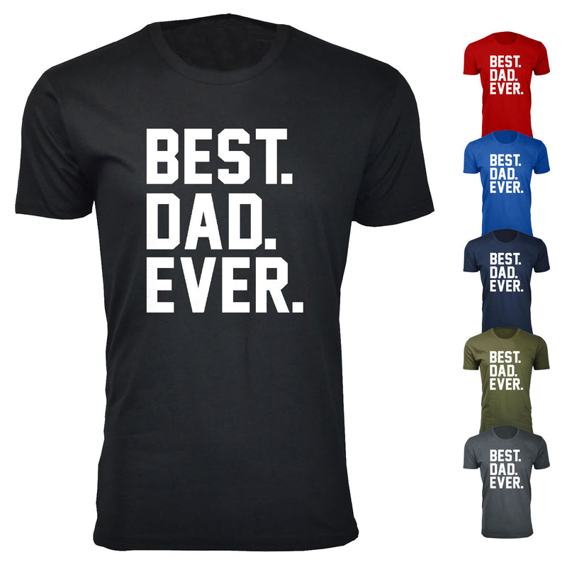 Men's BEST. DAD. EVER. T-shirts