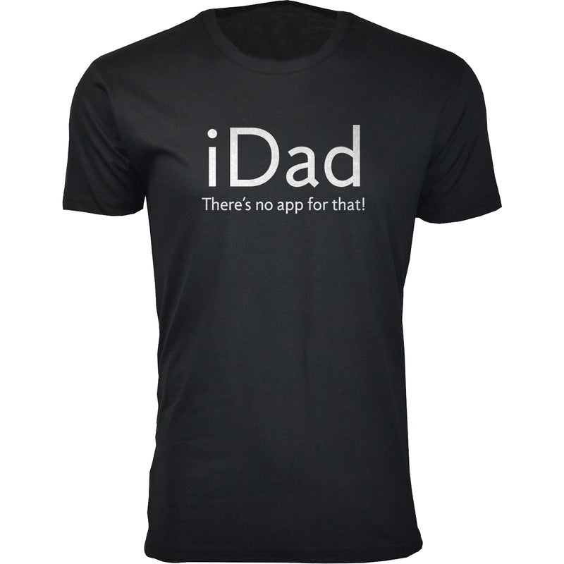 Men's - Father's Day - iDad There's No App for that!