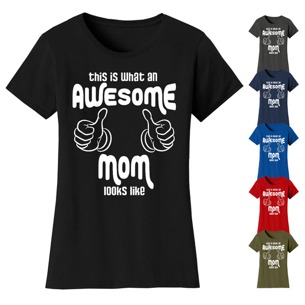 Women's This is What An Thumbs Awesome Mom Looks Like T-shirts