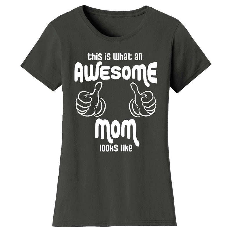 Women's This is What An Thumbs Awesome Mom Looks Like T-shirts