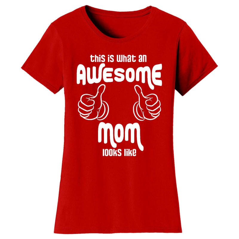 Women's This is What An Thumbs Awesome Mom Looks Like T-shirts