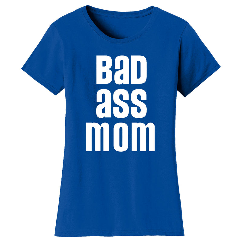 Women's Bad Ass Mom T-shirts